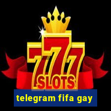 telegram fifa gay